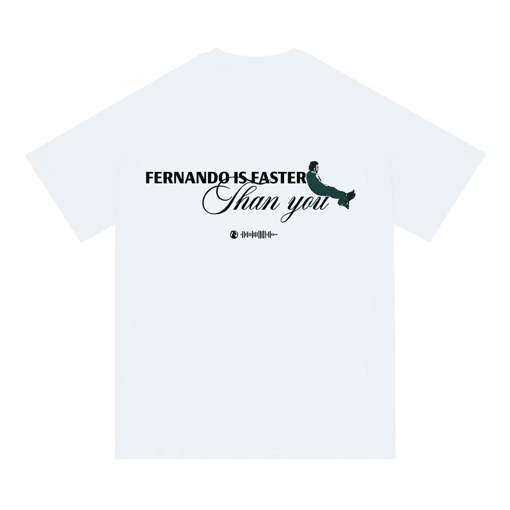 FERNANDO IS FASTER TEE