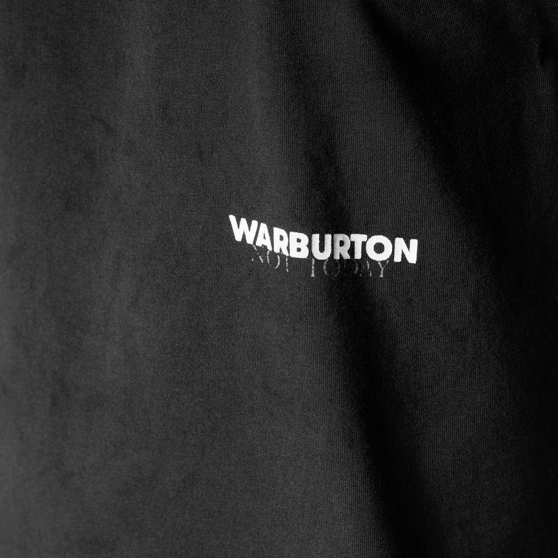 Warburton NOT TODAY Tees